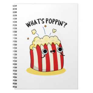 What's Poppin Funny Popcorn Pun Notebook