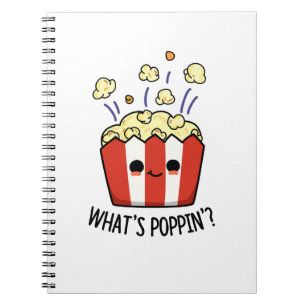 What's Poppin Funny Popcorn Pun Notebook