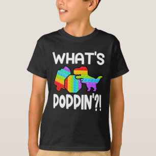 What's Poppin' Pop It Colorful T Rex T-Shirt
