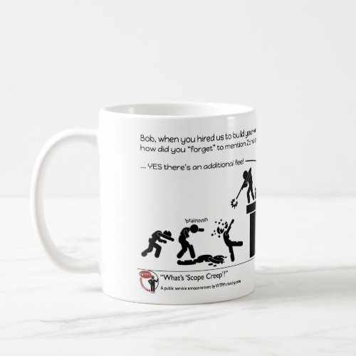 Whats Scope Creep Coffee Mug