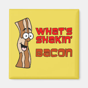 What's Shakin' Bacon Cartoon Magnet
