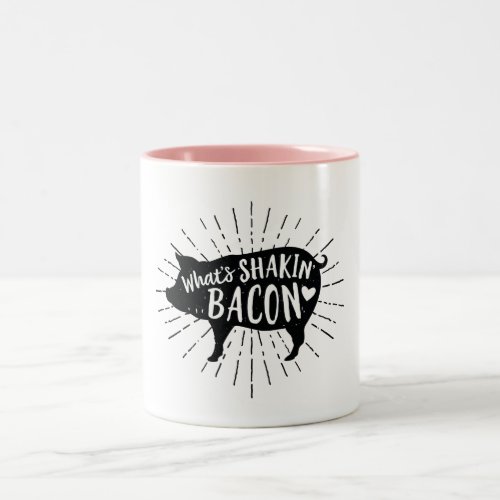 Whats Shakin Bacon Fun Two_Tone Coffee Mug