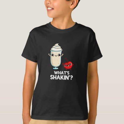 Whats Shakin Funny Cherry Milkshake Pun Dark BG T_Shirt