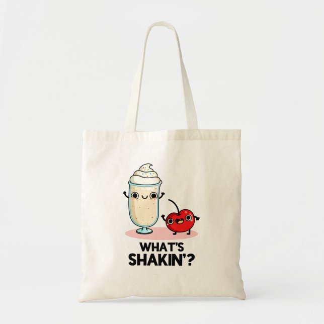 What's Shakin Funny Cherry Milkshake Pun  Tote Bag (Front)