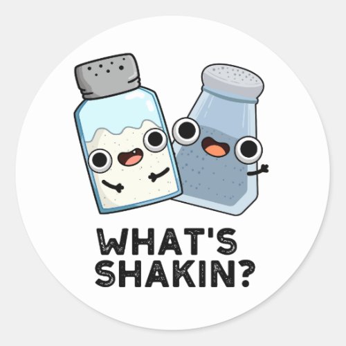 Whats Shakin Funny Salt And Pepper Shaker Pun  Classic Round Sticker