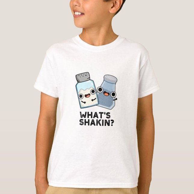 What's Shakin Funny Salt And Pepper Shaker Pun  T-Shirt (Front)