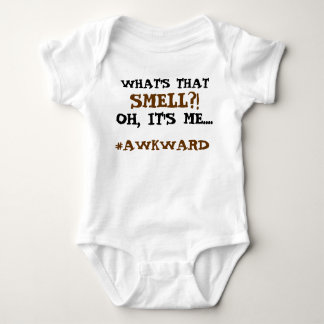 What's that smell? Oh it's me...awkward! Baby tee