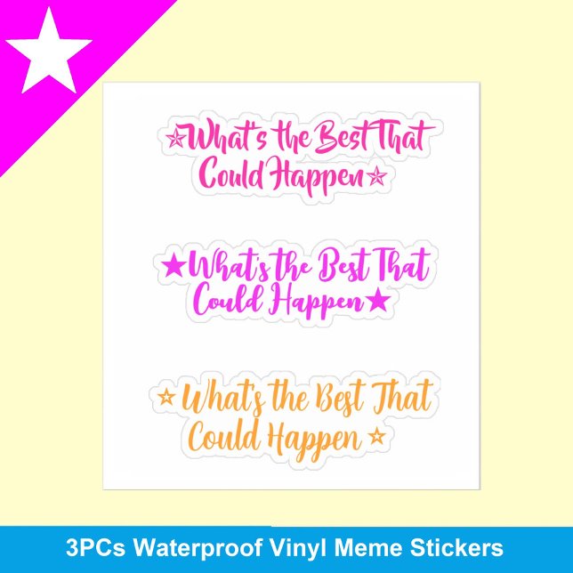What's the Best That Could Happen? | 3 Meme Girl Sticker (whats the best that could happen quote meme stickers )