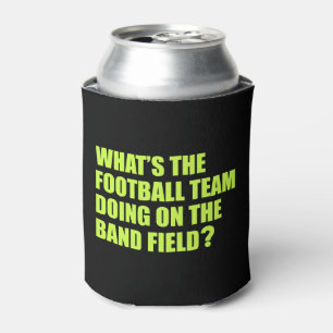 What's the Football Team Doing? School Band Humour Can Cooler