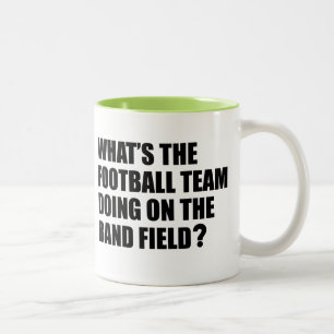 What's the Football Team Doing? School Band Humour Two-Tone Coffee Mug