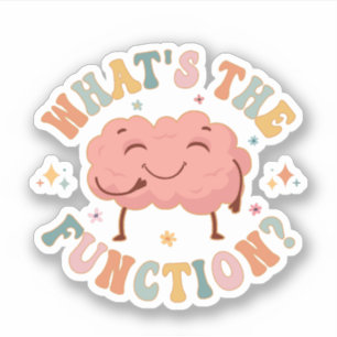 What's The Function Behavior Analyst Technician Sticker