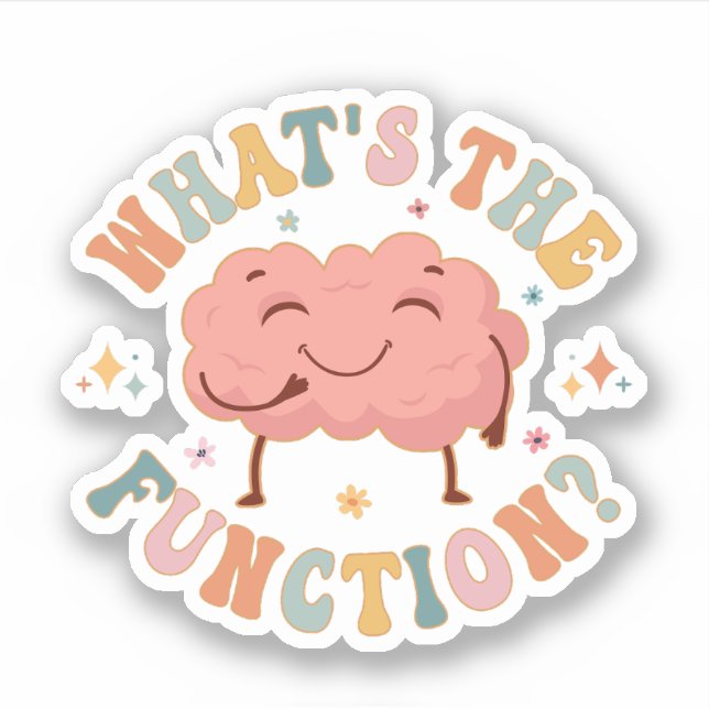 What's The Function Behavior Analyst Technician Sticker (Front)