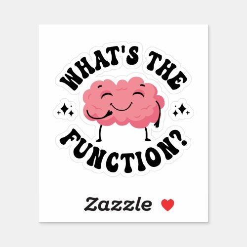 Whats The Function Behavior Analyst Technician Sticker