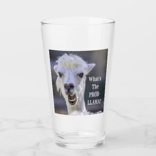Whats The Prob_ Llama  Cute Funny LLAMA Glass