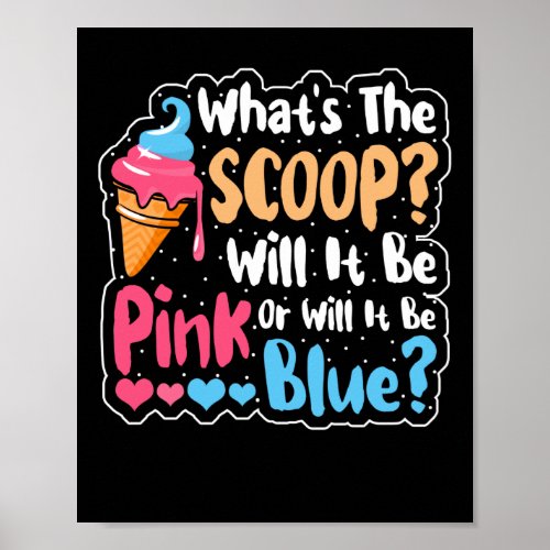 Whats The Scoop Gender Reveal Ice Cream Baby Poster