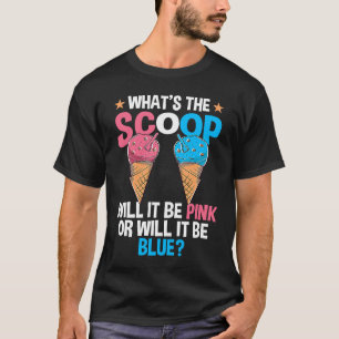What's The Scoop Gender Reveal Matching Ice Cream  T-Shirt