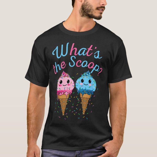 What'S The Scoop Ice Cream Gender Reveal Pink Blue T-Shirt (Front)