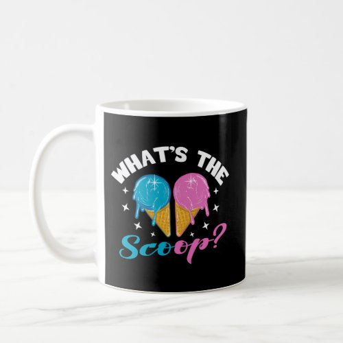 WhatS The Scoop Ice Cream Theme Gender Reveal Coffee Mug