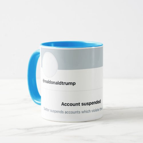 Whats the Tea Trump Banned from Twitter Mug