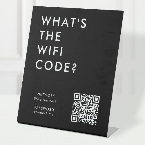 Whats the WiFi Code  Network Password Black QR Pedestal Sign