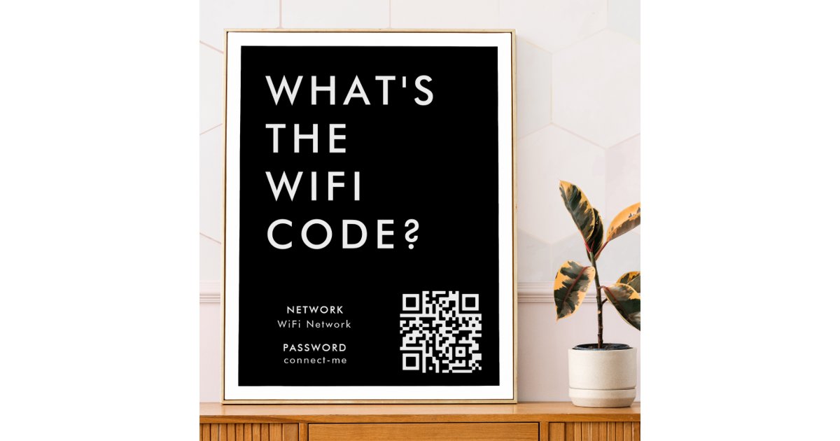 What's the WiFi Code? | Network Password Black QR Poster | Zazzle
