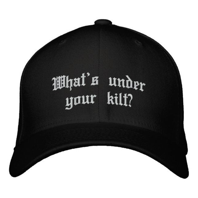 What's under your kilt? embroidered baseball hat (Front)