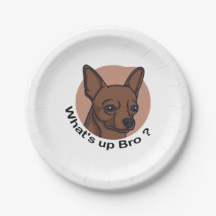 What's Up Bro Chihuahua, Funny Quote Dog Paper Plates
