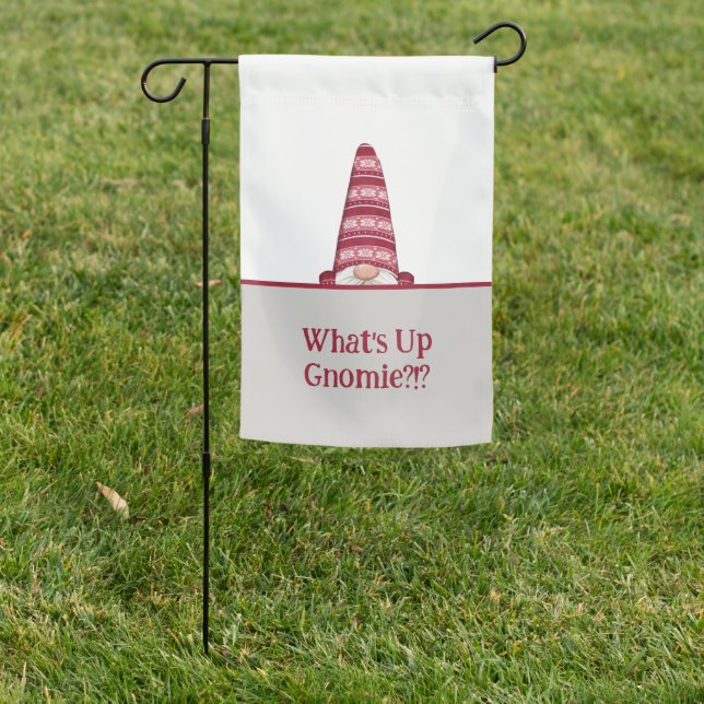 What's Up Gnomie Custom Text Holiday Garden Flag (In SItu)