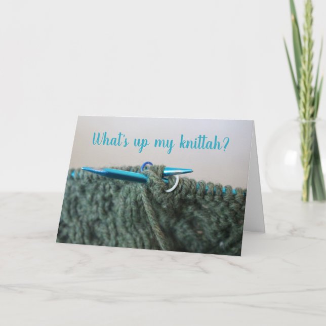 "What's Up Knitter" Funny Card (Front)