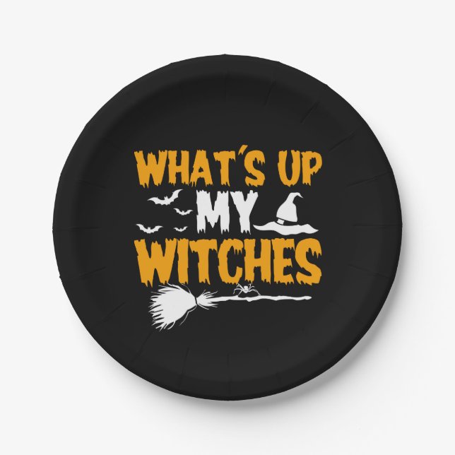 What's Up My Witches | Halloween Paper Plates (Front)
