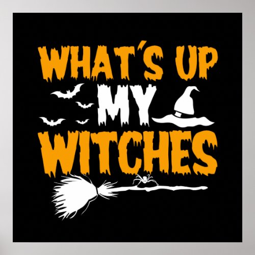 Whats Up My Witches  Holidays Poster
