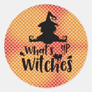 Whats up Witches Classic Round Sticker