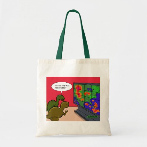 Whats up with this weather dinosaur cartoon tote bag