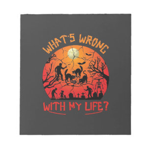 Whats Wrong Life Halloween Black Cats Zombies Grav Notepad