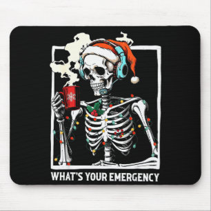 What's Your Emergency 911 Dispatcher Skeleton Chri Mouse Pad