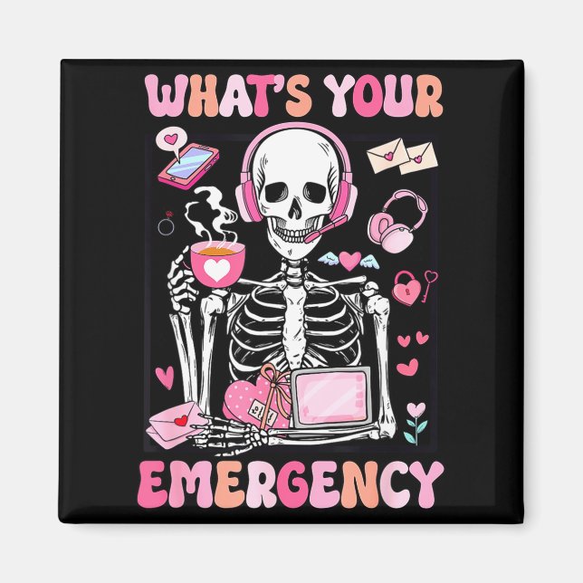 What's Your Emergency Valentines Day 911 Dispatche Magnet (Front)
