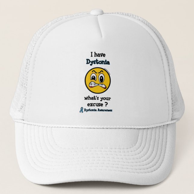 What's Your Excuse...Dystonia Trucker Hat (Front)