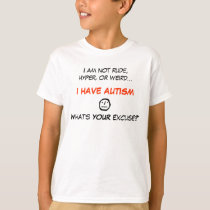 What's YOUR excuse? T-Shirt