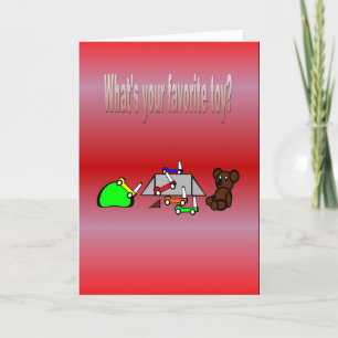 What's your favorite toy? card