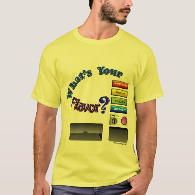 What's Your Flavor T-Shirt (Front)