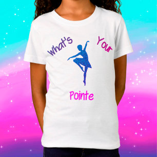 What's Your Pointe Dance T-Shirt