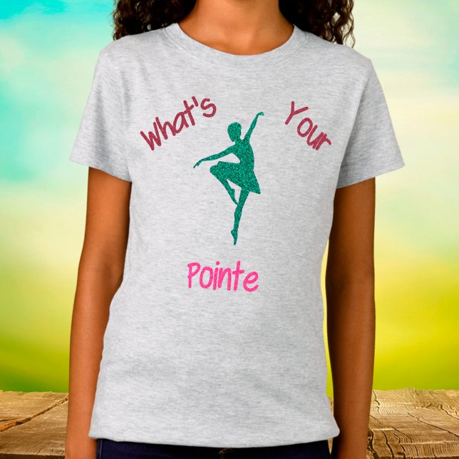 What's Your Pointe Dance T-Shirt (Creator Uploaded)