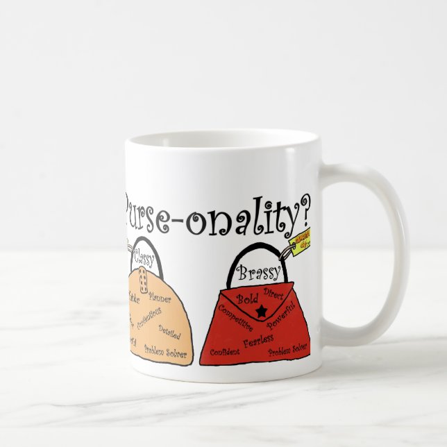 What's Your PurseONALITY Coffee Mug (Right)