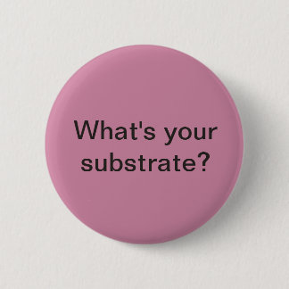 What's your substrate? Mosaic artists questions Pinback Button