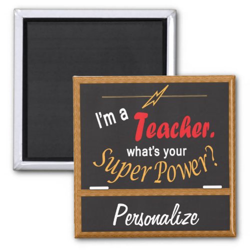 Whats Your Super Power  Teacher Magnet