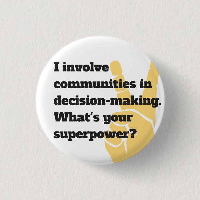What's your Superpower Engage 2 Act Badge Button (Front)