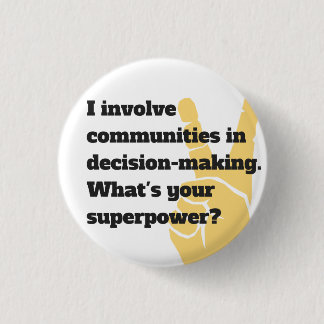 What's your Superpower Engage 2 Act Badge Button