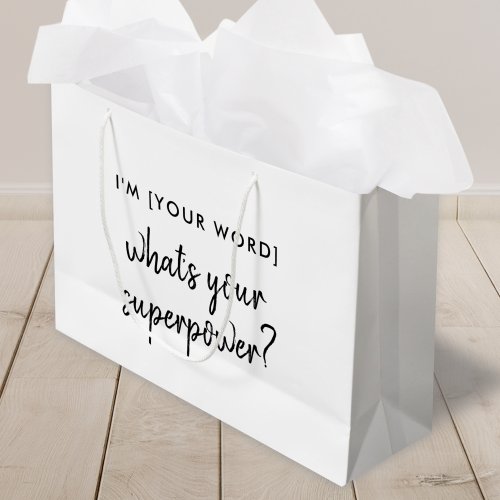 Whats your Superpower  Modern Hero Role Model Large Gift Bag