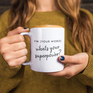 Whats your Superpower?   Modern Hero Role Model Two-Tone Coffee Mug