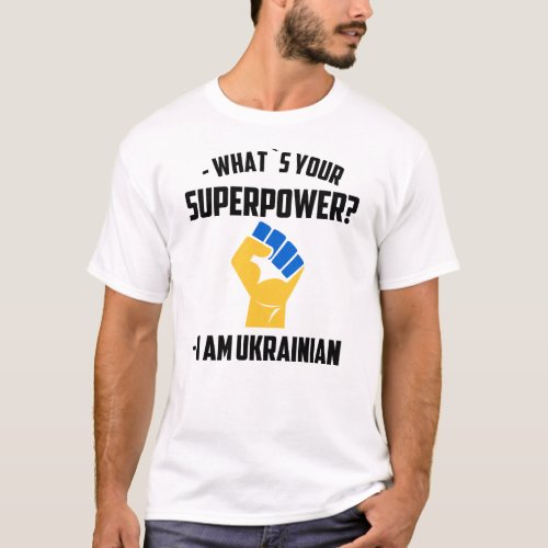 Whats your superpower T_Shirt